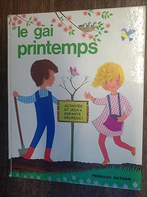 Image du vendeur pour Le gai printemps mis en vente par Des livres et vous