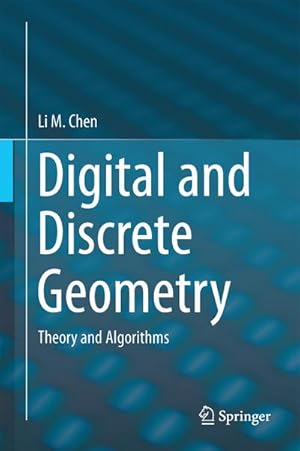 Image du vendeur pour Digital and Discrete Geometry : Theory and Algorithms mis en vente par AHA-BUCH GmbH
