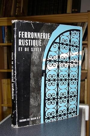 Ferronnerie rustique et de style