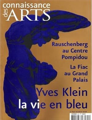 Image du vendeur pour Connaissance Des Arts n 642 . Octobre 2006 - Rauschenberg Au Centre Pompidou - La Fiac Au Grand Palais - Yves Klein , La Vie En Bleu mis en vente par Au vert paradis du livre