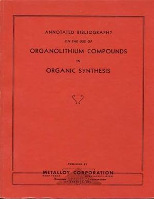 Annotated Bibliography on the Use of Organolithium Compounds in Organic Synthesis
