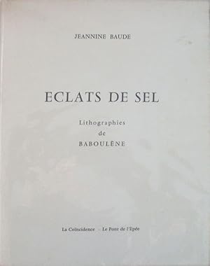 ECLATS DE SEL Lithographies de BABOULENE