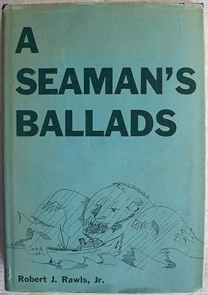 Seller image for A SEAMAN'S BALLADS for sale by Champ & Mabel Collectibles