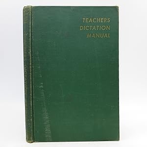 Image du vendeur pour Teacher's Dictation Manual (First Edition) mis en vente par Shelley and Son Books (IOBA)