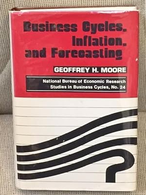 Business Cycles, Inflation and Forecasting