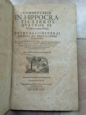 Commentaria in Hippocratis Libros Quatuor De Morbis luculentissima.
