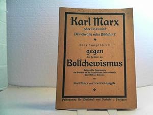 Marx oder Bakunin  - Demokratie oder Diktatur  - Eine Kampfschrift gegen den Vorläufer des Bosche...