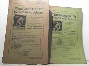 Vierteljahrsschrift für körperliche Erziehung. [1. Jahrgang in 4 Heften]. Organ des Vereines zur ...