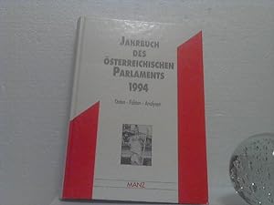 Jahrbuch des Österreichischen Parlaments 1994. Daten, Fakten, Analysen.