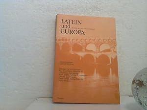 Latein und Europa. Traditionen und Renaissancen. Mit 16 Fotos und 1 Karte.