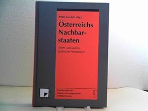 Österreichs Nachbarstaaten. - Innen- und aussenpolitische Perspektiven. [Hrsg.: Verein für Sozial...