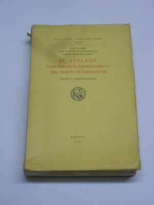 Imagen del vendedor de EL ESPAOL HABLADO EN EL DEPARTAMENTO DEL NORTE DE SANTANDER. Datos y observaciones. a la venta por Librera J. Cintas