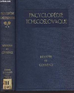 Image du vendeur pour INDUSTRIE ET COMMERCE / ENCYCLOPEDIE TCHECOSLOVAQUE. mis en vente par Le-Livre