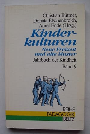 Seller image for Kinderkulturen. Neue Freizeit und alte Muster. for sale by Der Buchfreund