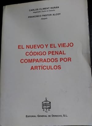 EL NUEVO Y EL VIEJO CODIGO PENAL COMPARADOS POR ARTICULOS.