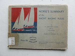 Bild des Verkufers fr Norie's Summary of the Yacht Racing Rules. with an introduction by Charles A. Nicholson, jnr. zum Verkauf von McLaren Books Ltd., ABA(associate), PBFA