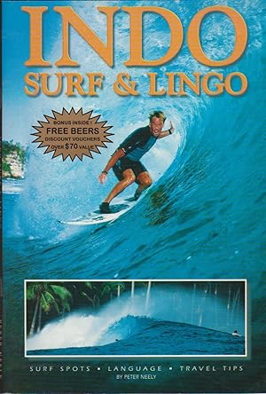 Immagine del venditore per Indo Surf & Lingo: Surf Spots, Language & Travel Tips venduto da Black Sheep Books