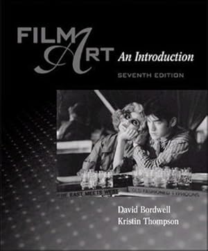 Immagine del venditore per Film Art: An Introduction with Film Viewer's Guide and Tutorial (7th Edition) venduto da Modernes Antiquariat an der Kyll
