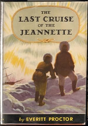 Image du vendeur pour THE LAST CRUISE OF THE JEANNETTE mis en vente par Windy Hill Books