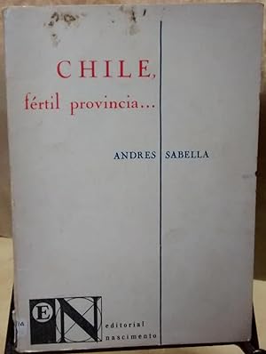 Bild des Verkufers fr Chile, frtil provincia . zum Verkauf von Librera Monte Sarmiento