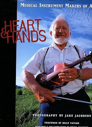 Seller image for Heart & Hands; Musical Instrument Makers of America for sale by Little Stour Books PBFA Member