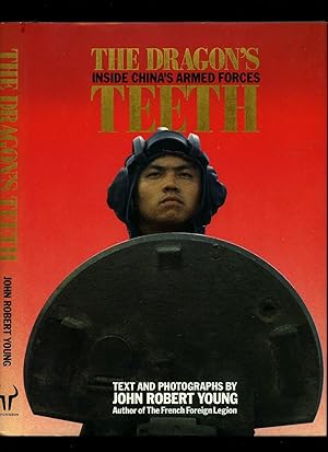 Seller image for The Dragon's Teeth; Inside China's Armed Forces for sale by Little Stour Books PBFA Member