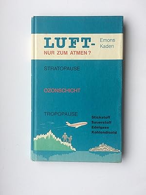 Seller image for Luft - nur zum Atmen? Mit 42 Bildern und 12 Tabellen for sale by Bildungsbuch