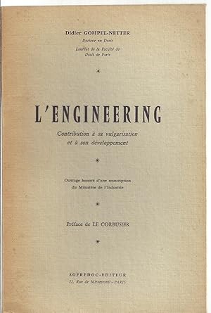 L'engineering, Contribution à sa vulgarisation et à son développement