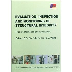 Immagine del venditore per Evaluation of the structural integrity of the inspection and monitoring: International Fracture Mechanics Conference Proceedings 2008 (English)(Chinese Edition) venduto da liu xing