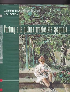 Seller image for Fortuny e la pittura preziosista spagnola for sale by LIBRERA GULLIVER