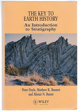 Image du vendeur pour The Key to Earth History: An Introduction to Stratigraphy mis en vente par Michael Moons Bookshop, PBFA