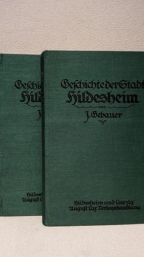 Bild des Verkufers fr Geschichte der Stadt Hildesheim verfat im Auftrage des Magistrats. 2 Bnde in 2 Bchern komplett ! zum Verkauf von PlanetderBuecher