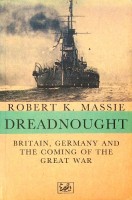 Seller image for Dreadnought Britain, Germany and the coming of the great war for sale by nautiek