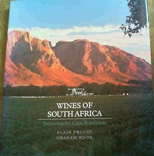 Bild des Verkufers fr Wines of South Africa : Exploring the Cape Winelands zum Verkauf von Chapter 1