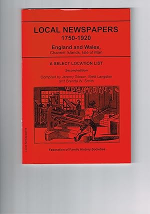 Local Newspapers 1750-1920. England and Wales,Channel Islands,Isle of Man