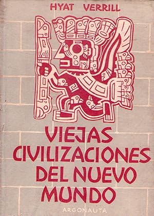 Imagen del vendedor de VIEJAS CIVILIZACIONES DEL NUEVO MUNDO a la venta por Buenos Aires Libros