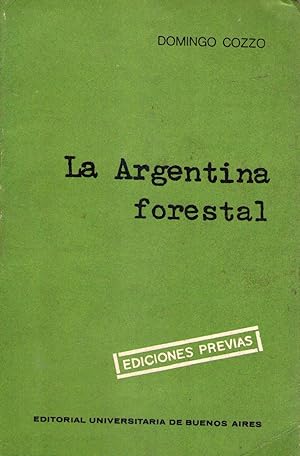 Imagen del vendedor de LA ARGENTINA FORESTAL a la venta por Buenos Aires Libros