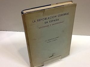 Imagen del vendedor de LA REPOBLACION CEREBRAL EN ESPAA FRANCISCO LLAVERO a la venta por LIBRERIA ANTICUARIA SANZ