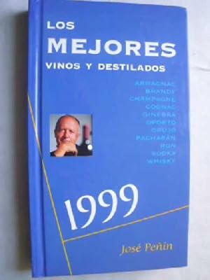 LOS MEJORES VINOS Y DESTILADOS 1999