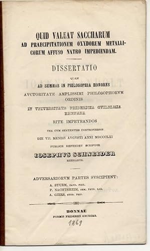 Quid valeat saccharum ad praecipitationem oxydorum metallicorum affuso natro impediendam. Dissert...