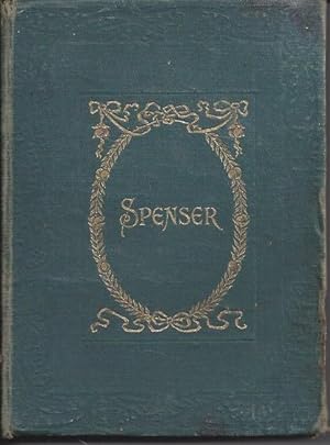 Seller image for The Canterbury Poets - Edmund Spenser The Poems of Edmund Spenser (Selected) Edited with an Essay, Biographical and Critical, and Glossary, by the Hon Roden Noel for sale by Peakirk Books, Heather Lawrence PBFA
