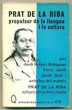 Imagen del vendedor de PRAT DE LA RIBA PROPULSOR DE LA LLENGUA I LA CULTURA (Articles i parlaments) a la venta por Ducable Libros