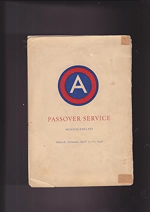 Passover Service Munich Enclave MUSAF LE-HAGGADAH SHEL PESACH (SUPPLEMENT TO THE PASSOVER
