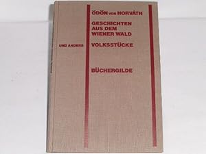 Bild des Verkufers fr Geschichten aus dem Wiener Wald und andere Volksstcke. zum Verkauf von Der-Philo-soph