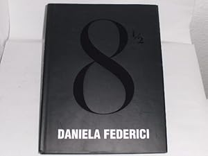 Seller image for Daniela Federici. 8 1/2 for sale by Der-Philo-soph