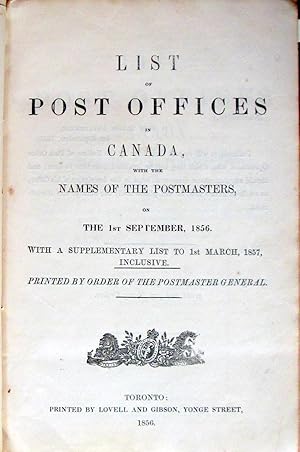 List of Post Offices of Canada With Names of the Postmasters on the 1st of September, 1856. With ...