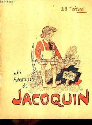 Seller image for LES AVENTURES DE JACOQUIN. for sale by Le-Livre