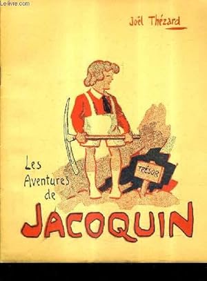 Seller image for LES AVENTURES DE JACOQUIN / 3E EDITION. for sale by Le-Livre