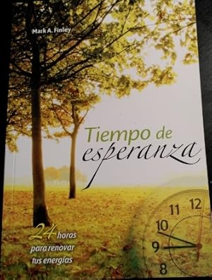 Imagen del vendedor de TIEMPO DE ESPERANZA. 24 HORAS PARA RENOVAR TUS ENERGIAS. a la venta por Libreria Lopez de Araujo