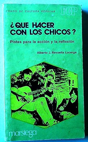 Seller image for Qu hacer con los chicos?. Pistas para la accin y la reflexin for sale by Librera Salvalibros Express